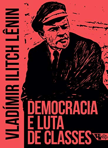 Democracia e luta de classes (Arsenal Lênin) (Portuguese Edition)
