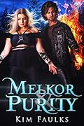 Melkor & Purity: Book Three