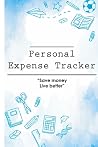 Personal expense tracker: Expense tracker bill organizer notebook to manage personal finance (120 pages | 6 x 9’’) Finance Journal planning workbook