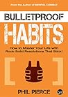 Bulletproof Habit...
