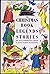 The Christmas book of legends and stories