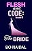 The Bride (Flesh and Code Book 3)