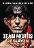 De Slaventocht (Team Mortis #10)