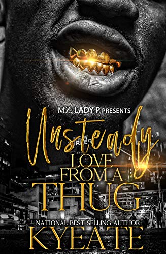 Unsteady Love From A Thug (Kindle Edition)