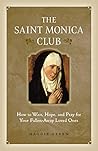 The Saint Monica Club by Maggie Green
