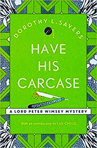 Have His Carcase: Lord Peter Wimsey Book 8