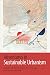 Adventures in Sustainable Urbanism by Robert     Krueger