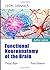 Functional Neuroanatomy of the Brain: Third Part