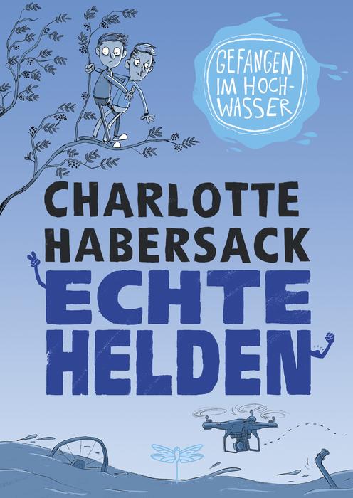 Echte Helden- Gefangen im Hochwasser (Hardcover)