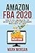 Amazon FBA 2020: How to Sel...