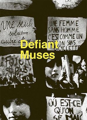 Defiant Muses: Delphine Seyrig and Feminist Video Collectives in France in the 1970s and 1980s (Paperback)
