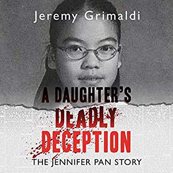 pdf download A Daughter's Deadly Deception: The Jennifer Pan Story