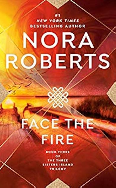 Face the Fire (Three Sisters Island, #3)
