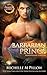 Barbarian Prince A Qurilixen World Novel (Dragon Lords Anniversary Edition) by Michelle M. Pillow