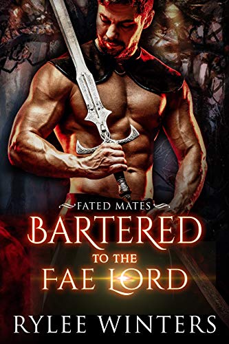 Bartered to the Fae Lord (Fated Mates, #1)
