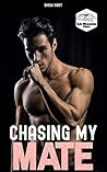 Chasing My Mate by Shaw Hart