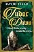 Tudor Dawn: Henry Tudor is ready to take the crown... (The Tudor Saga Series)