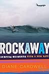 Book cover for Rockaway: Surfing Headlong into a New Life – An Inspirational Memoir for Women on Reinvention and Inner Salvation