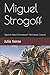 Miguel Strogoff by Jules Verne Miguel Strogoff by Jules Verne