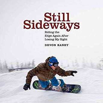 Still Sideways: Riding the Edge Again After Losing My Sight (Patagonia)