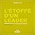 L'étoffe d'un leader : 52 f...