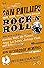 Sam Phillips: The Man Who Invented Rock 'n' Roll