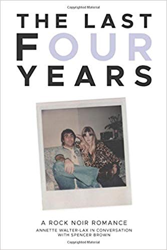 The Last Four Years: A Rock Noir Romance (Unknown Binding)
