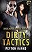 Dirty Tactics (Special Weapons & Tactics, #1)