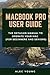 MacBook Pro User Guide by Alec Young