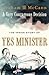 A Very Courageous Decision: The Inside Story of Yes Minister