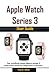 Apple Watch Series 3 User G...