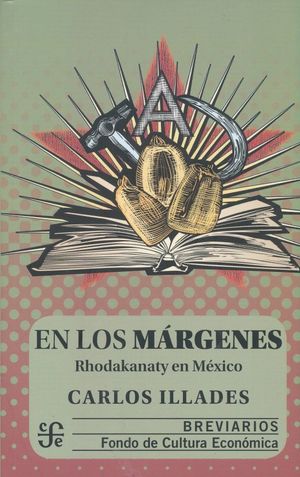 En los márgenes. Rhodakanaty en México