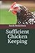 Sufficient Chicken Keeping