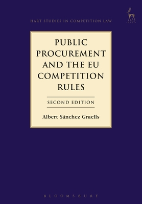 Public Procurement and the EU Competition Rules (Hart Studies in Competition Law)