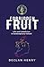 FORBIDDEN FRUIT - Life and ...