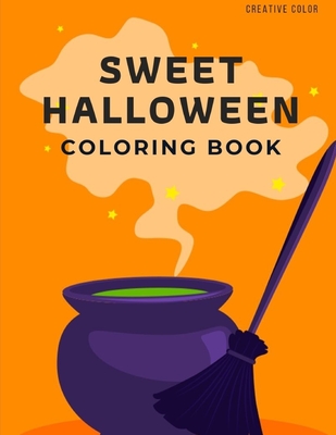 Sweet Halloween Coloring Book: Spooky Books Designs Patterns For Relaxation Ghost, Zombies, Skull, Ghost Doll, Mummy, kids ages 3-5