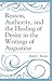 Reason, Authority, and the Healing of Desire in the Writings ... by Mark J. Boone