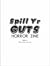 Spill Yr Guts
