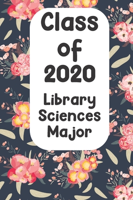 Class of 2020 Library Science Major: Blank College Ruled Notebook