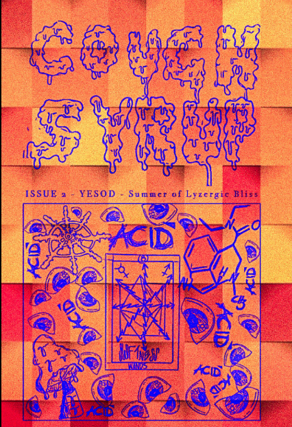 Cough Syrup Magazine Issue 2 YESOD Summer of Lyzergic Bliss