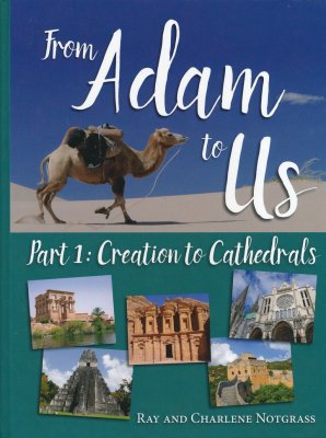 From Adam to us, Part 1: Creation to Cathedrals