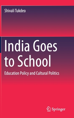 India Goes to School: Education Policy and Cultural Politics