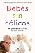 Bebés sin cólicos: El métod...