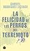 La Felicidad de Los Perros del Terremoto