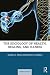 The Sociology of Health, Healing, and Illness
