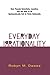 Everyday Irrationality: How Pseudo- Scientists, Lunatics, and the Rest of Us Systematically Fail to Think Rationally