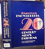 Esquire's Encyclopedia of 20th Century Men's Fashions by O.E.