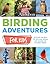 Birding Adventures for Kids...