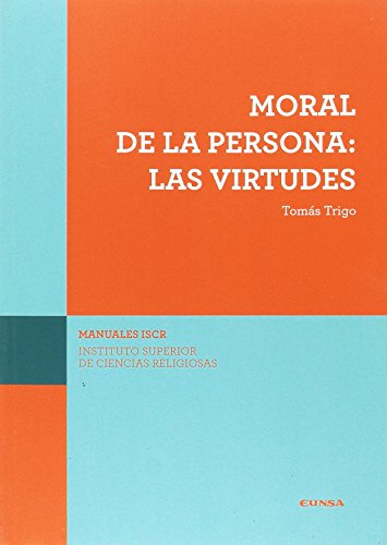 Moral de la persona: las virtudes (Paperback)