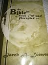 The Bible in Cross-Cultural Perspective The Bible in Cross-Cultural Perspective